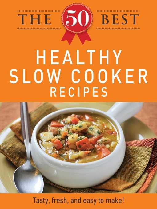 Title details for The 50 Best Healthy Slow Cooker Recipes by Adams Media - Available